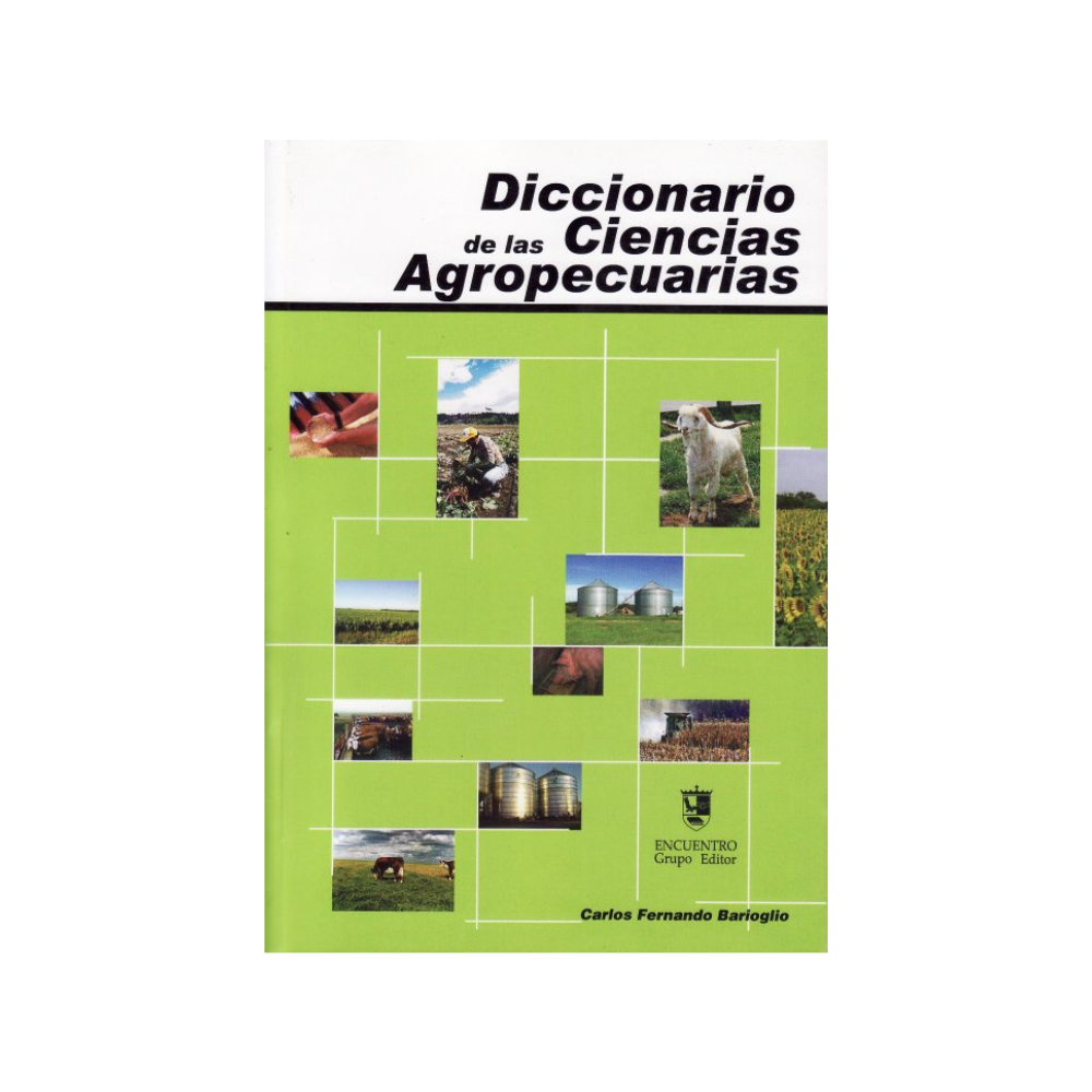 DICCIONARIO DE LAS CIENCIAS AGROPECUARIAS