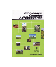DICCIONARIO DE LAS CIENCIAS AGROPECUARIAS