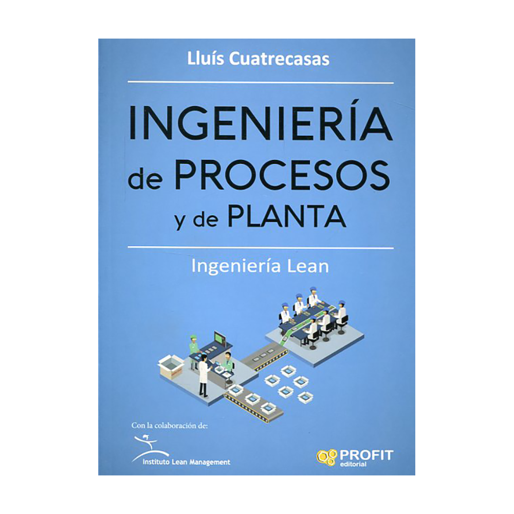 INGENIERÍA DE PROCESOS Y DE PLANTA - Hispano libros