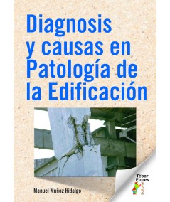 DIAGNOSIS Y CAUSAS EN PATOLOGIA DE LA EDIFICACION