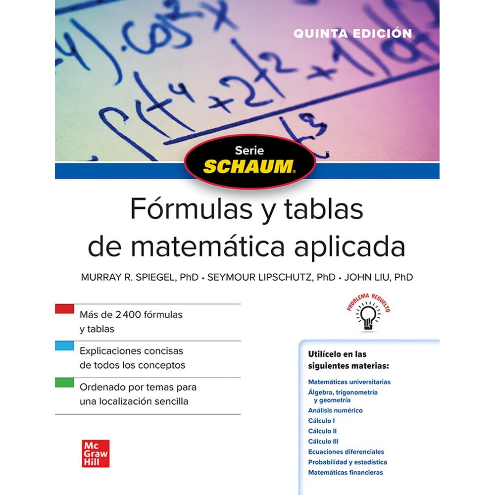 FORMULAS Y TABLAS DE MATEMATICA APLICADA - Murray r. Spiegel - Seymour Lipschutz - john Liu - Hispano libros