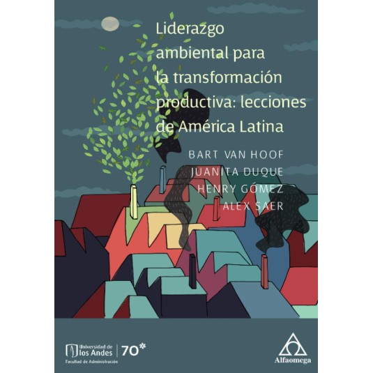 LIDERAZGO AMBIENTAL PARA LA TRANSFORMACION PRODUCTIVA