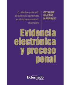 EVIDENCIA ELECTRÓNICA Y PROCESO PENAL