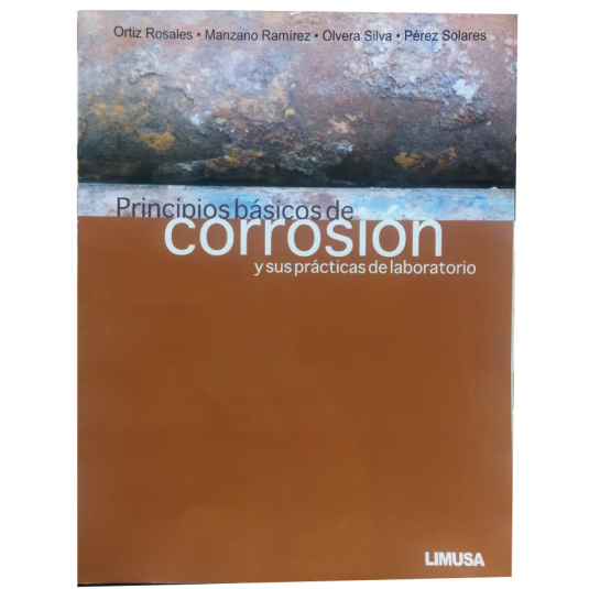 PRINCIPIOS BÁSICOS DE CORROSIÓN Y SUS PRÁCTICAS DE LABORATORIO