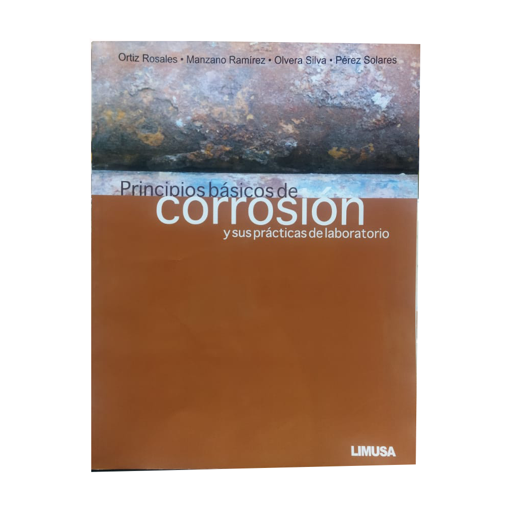 PRINCIPIOS BÁSICOS DE CORROSIÓN Y SUS PRÁCTICAS DE LABORATORIO