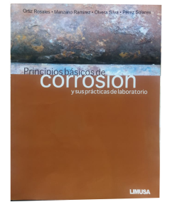 PRINCIPIOS BÁSICOS DE CORROSIÓN Y SUS PRÁCTICAS DE LABORATORIO