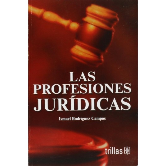LAS PROFESIONES JURÍDICAS