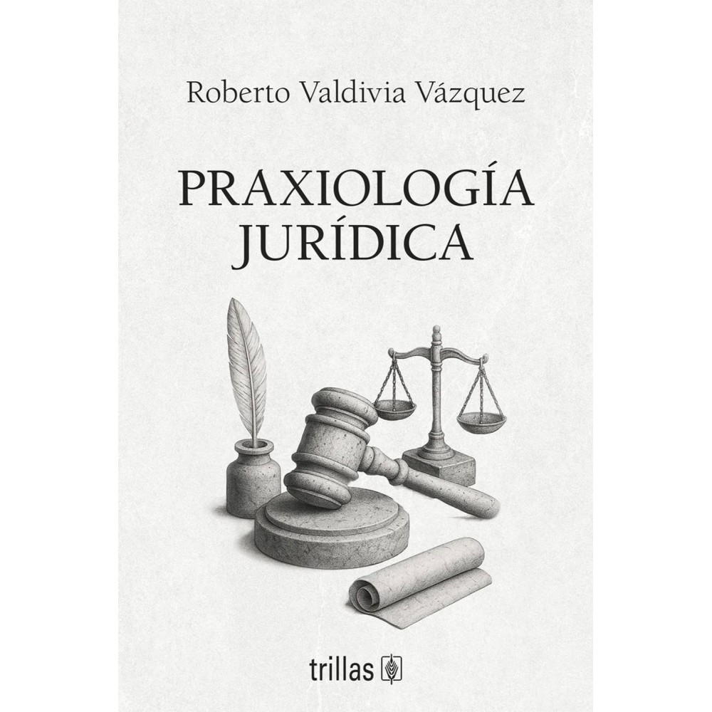 PRAXIOLOGÍA JURÍDICA