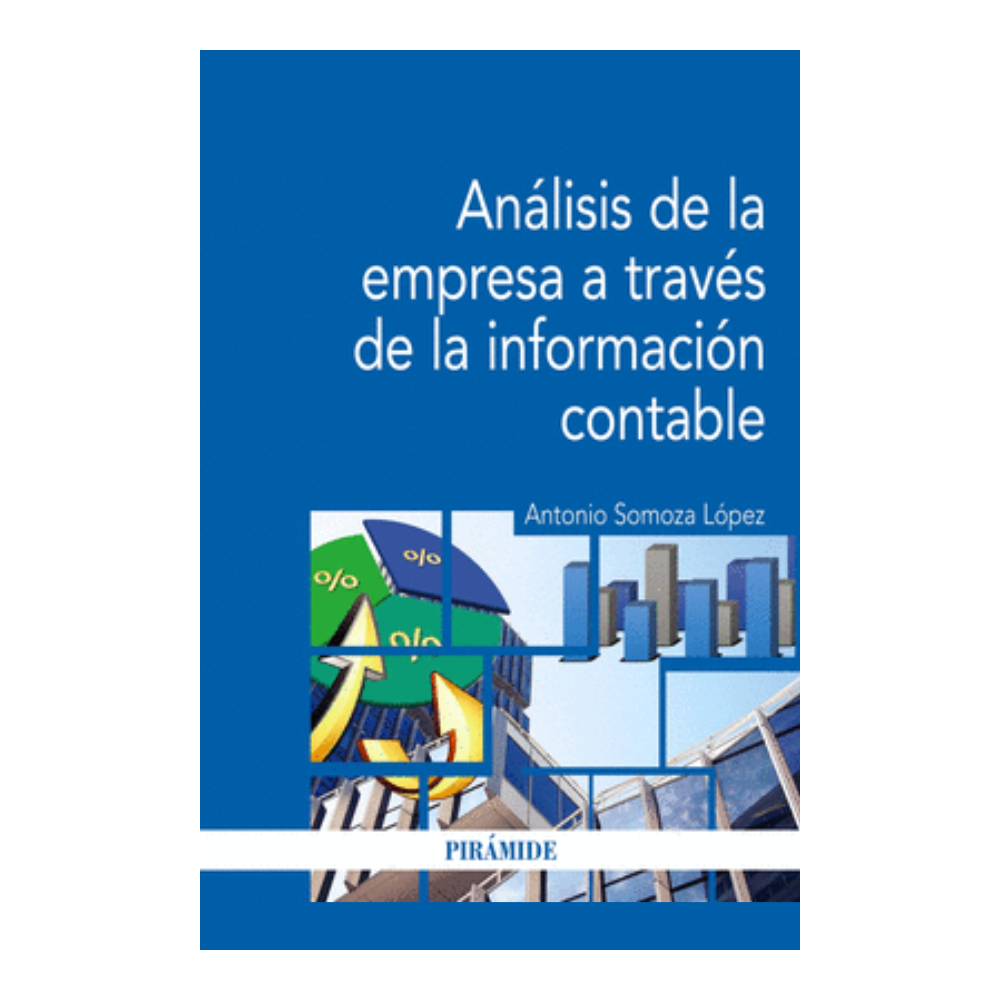 ANALISIS DE LA EMPRESA A TRAVES DE LA INFORMACION CONTABLE