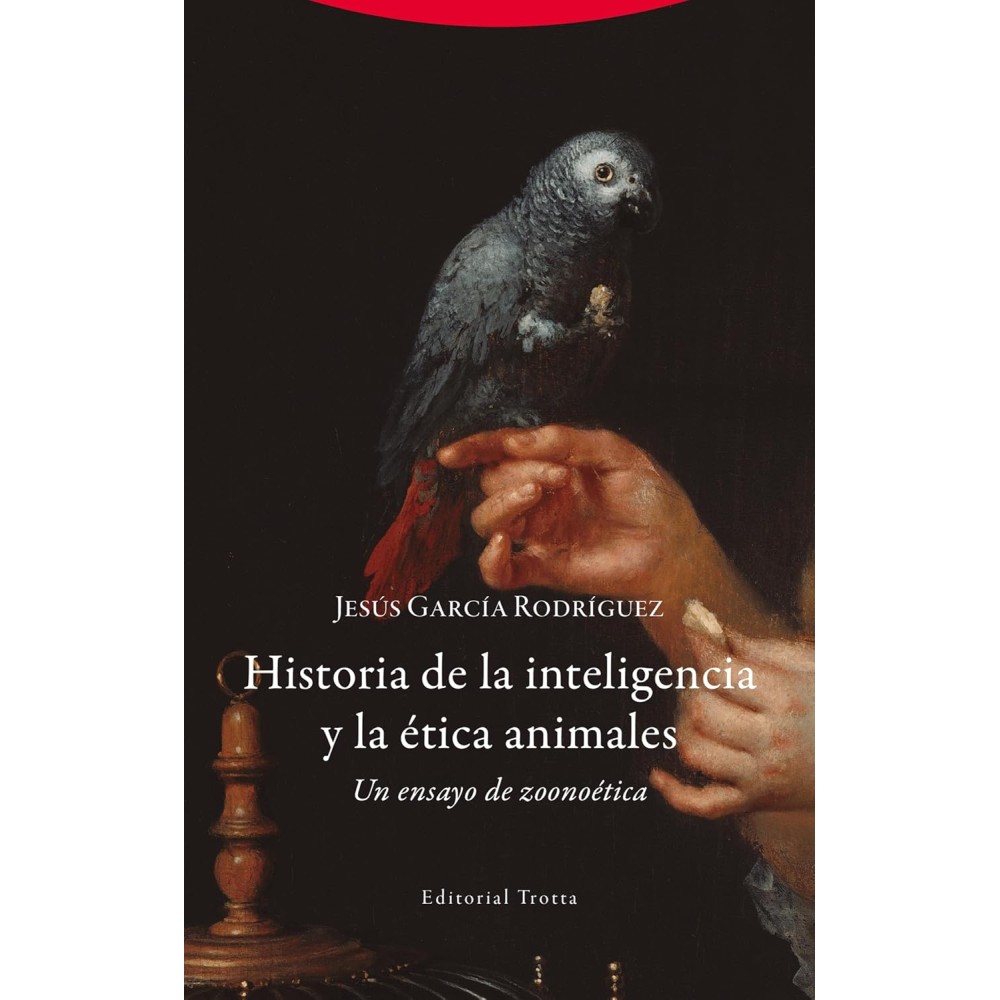 HISTORIA DE LA INTELIGENCIA Y LA ÉTICA ANIMALES