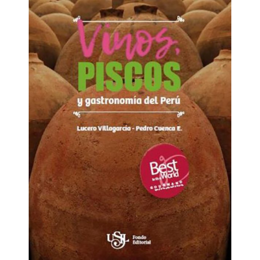 VINOS, PISCOS Y GASTRONOMÍA DEL PERU