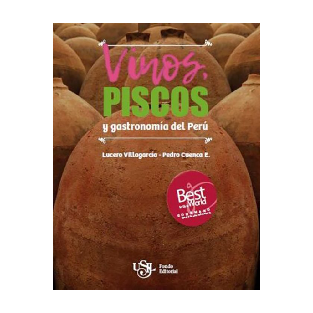 VINOS, PISCOS Y GASTRONOMÍA DEL PERU