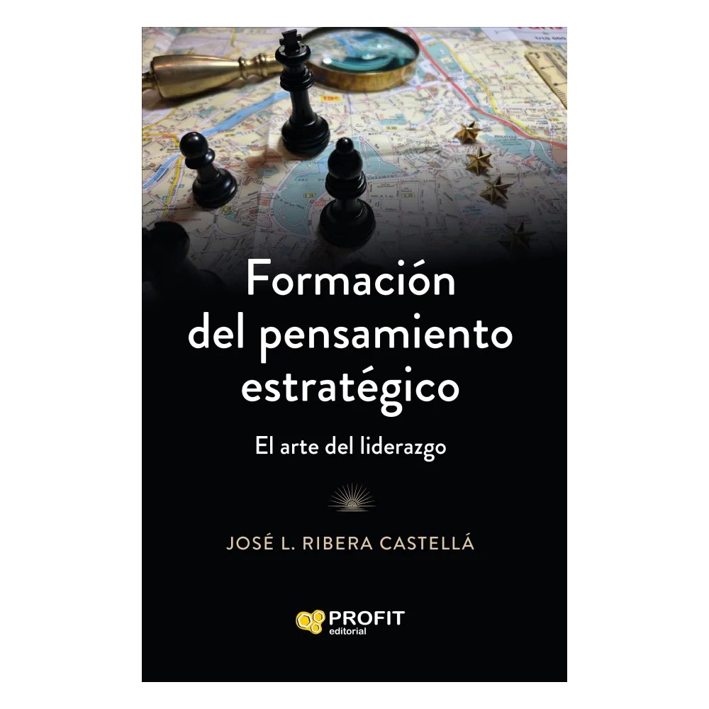 FORMACIÓN DEL PENSAMIENTO ESTRATÉGICO