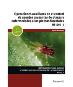 OPERACIONES AUXILIARES EN EL CONTROL DE AGENTES CAUSANTES DE PLAGAS Y ENFERMEDADES A LAS PLANTAS FORESTALES. MF1295_1