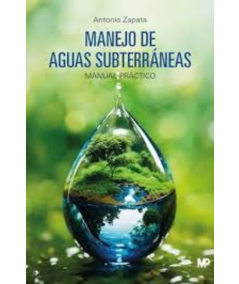 MANEJO DE AGUAS SUBTERRANEAS. manual practico