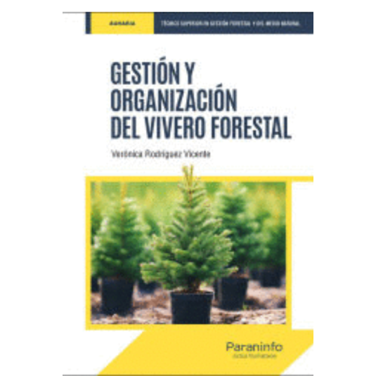 GESTION Y ORGANIZACION DEL VIVERO FORESTAL