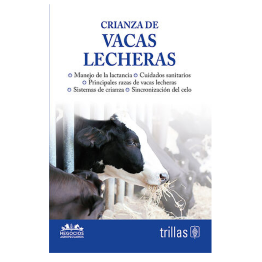 CRIANZA DE VACAS LECHERAS