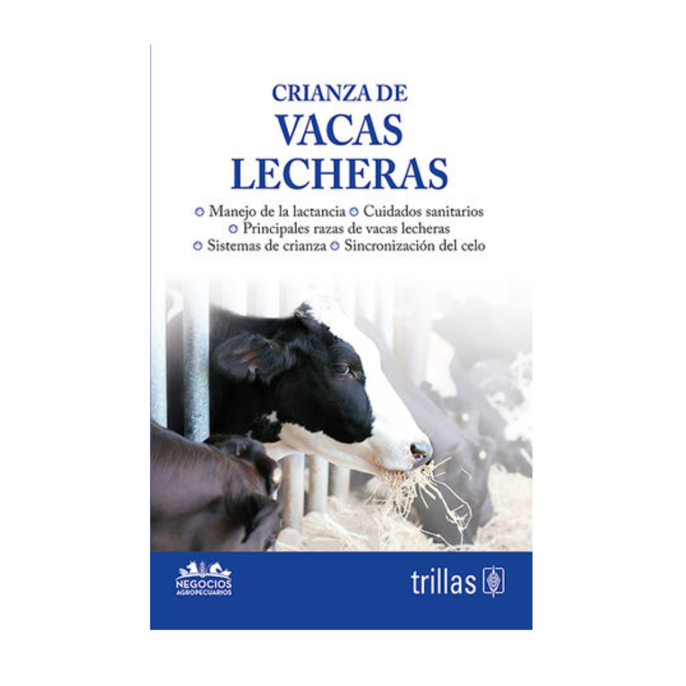 CRIANZA DE VACAS LECHERAS