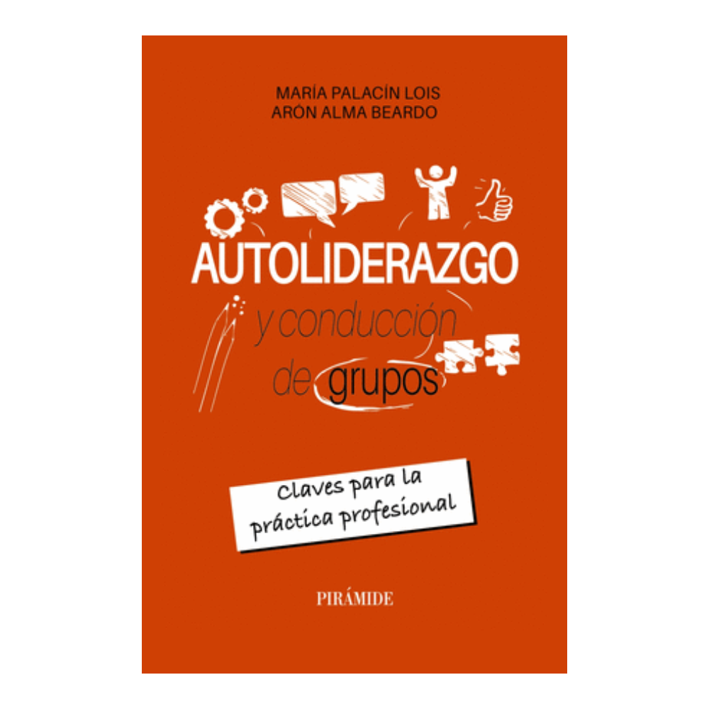 AUTOLIDERAZGO Y CONDUCCIÓN DE GRUPOS