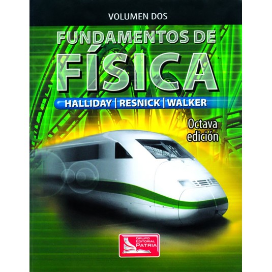 FUNDAMENTOS DE FISICA. Volumen DOS
