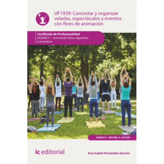 CONCRETAR Y ORGANIZAR VELADAS, ESPECTÁCULOS Y EVENTOS CON FINES DE ANIMACIÓN