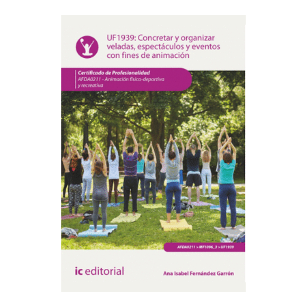 CONCRETAR Y ORGANIZAR VELADAS, ESPECTÁCULOS Y EVENTOS CON FINES DE ANIMACIÓN