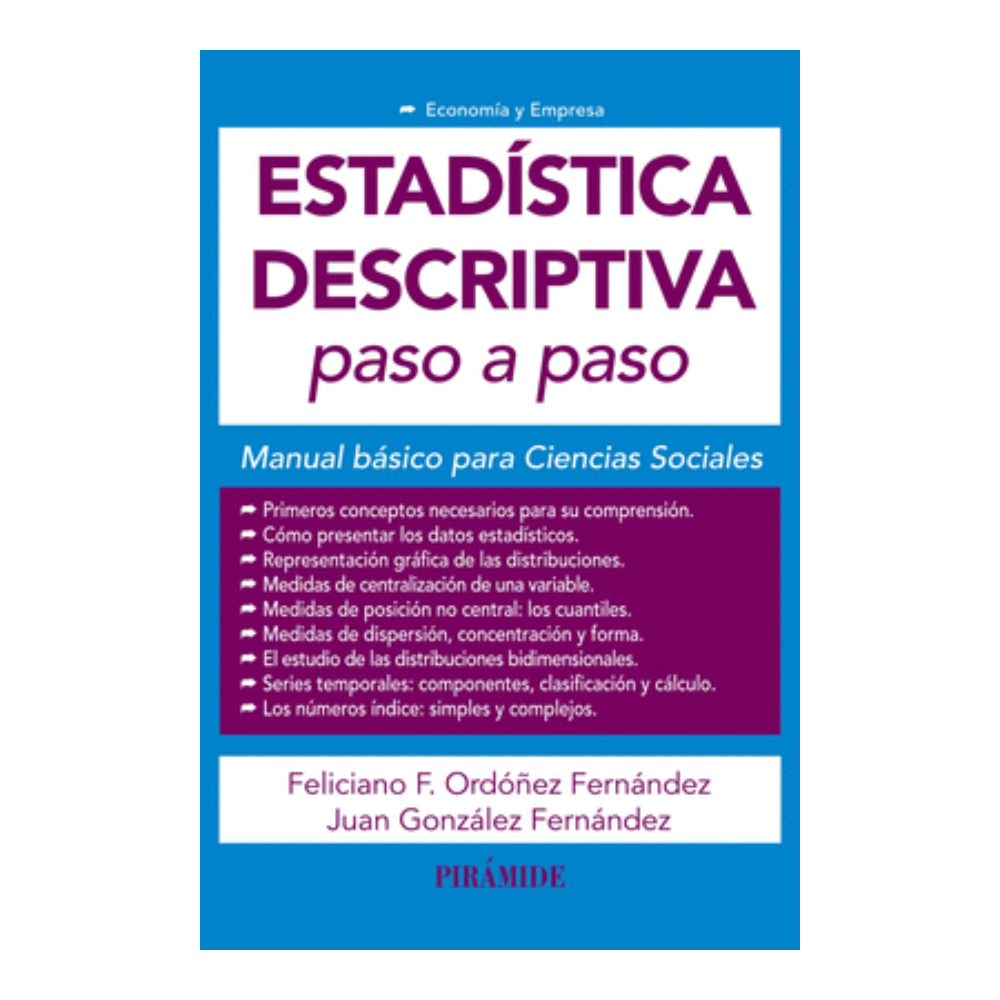 ESTADISTICA DESCRIPTIVA PASO A PASO. Manual basico para Ciencias Sociales