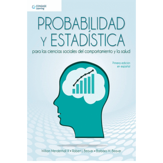 PROBABILIDAD Y ESTADÍSTICA PARA LAS CIENCIAS SOCIALES Y DE LA SALUD