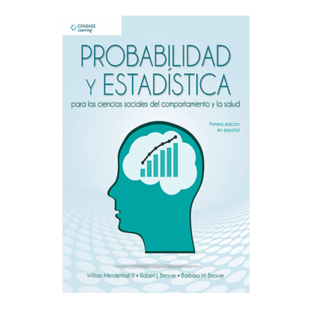 PROBABILIDAD Y ESTADÍSTICA PARA LAS CIENCIAS SOCIALES Y DE LA SALUD