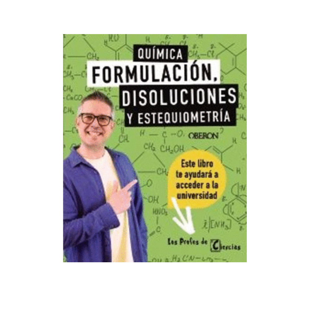 QUÍMICA. FORMULACIÓN, DISOLUCIONES Y ESTEQUIOMETRÍA