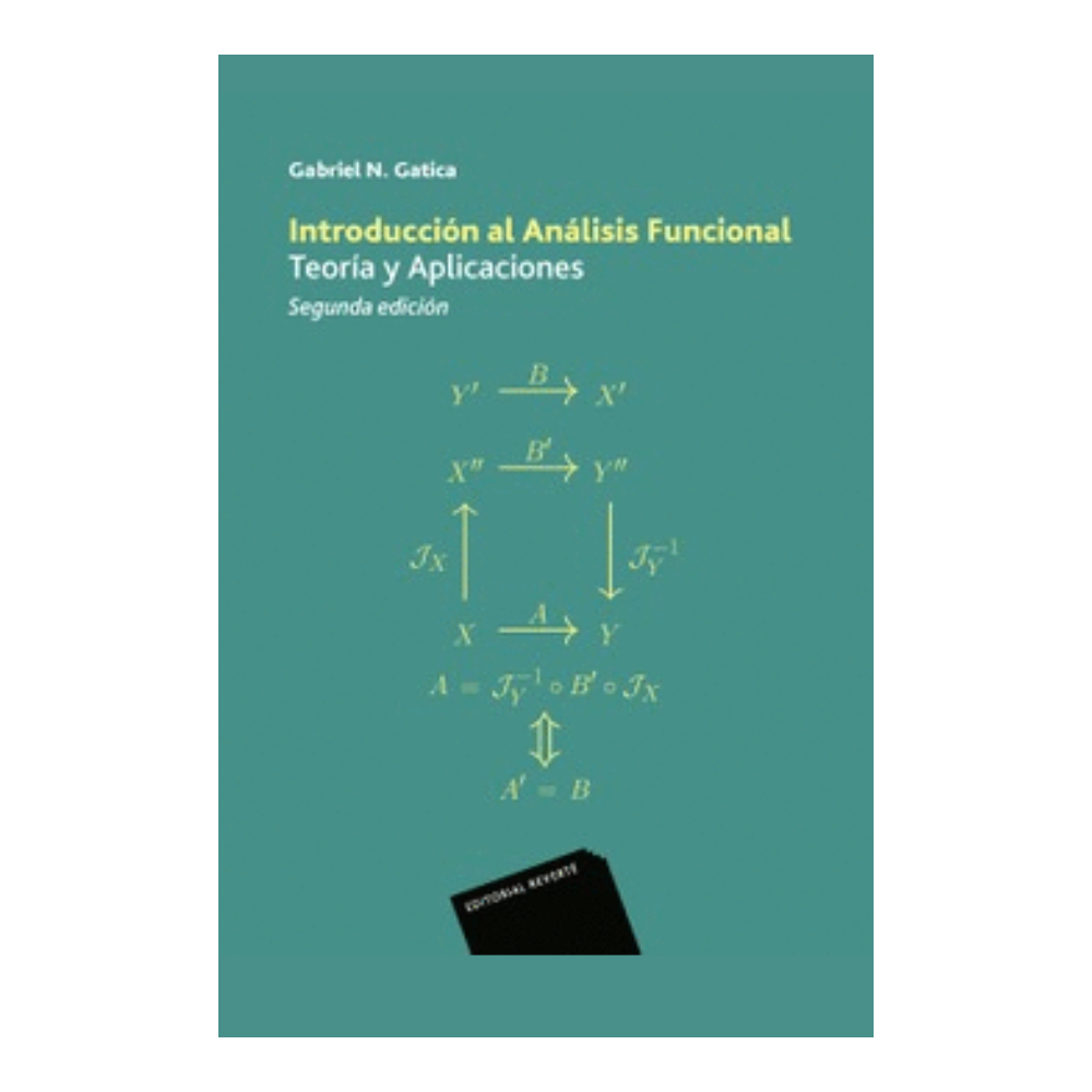 INTRODUCCIÓN AL ANÁLISIS FUNCIONAL. Teoria y Aplicaciones