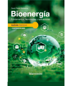 BIOENERGÍA. fundamentos, tecnologías y aplicaciones