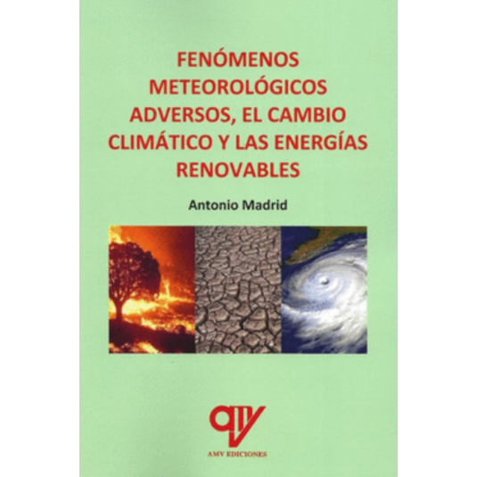 FENÓMENOS METEOROLÓGICOS ADVERSOS, CAMBIO CLIMÁTICO Y ENERGÍAS RENOVABLES
