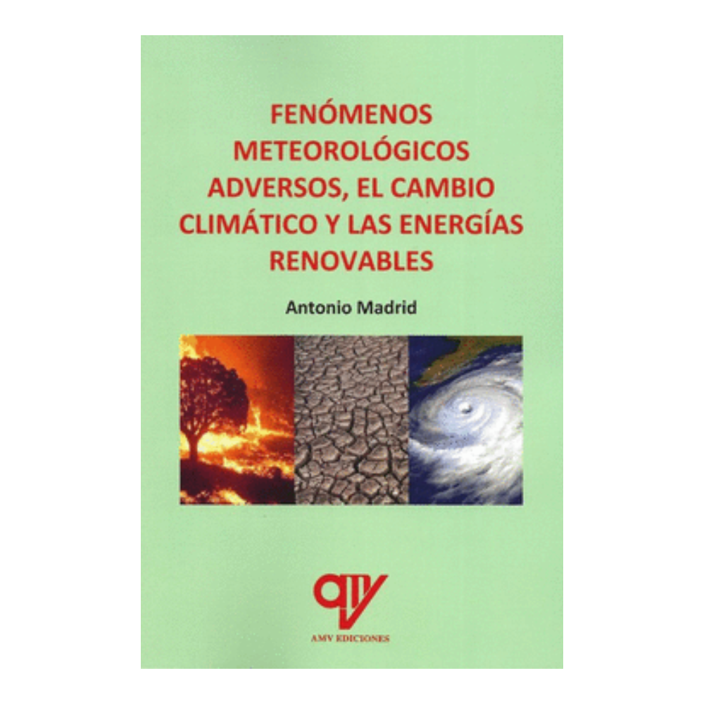 FENÓMENOS METEOROLÓGICOS ADVERSOS, CAMBIO CLIMÁTICO Y ENERGÍAS RENOVABLES