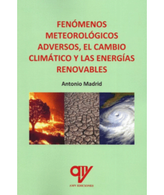 FENÓMENOS METEOROLÓGICOS ADVERSOS, CAMBIO CLIMÁTICO Y ENERGÍAS RENOVABLES