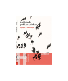 ANÁLISIS DE POLÍTICAS PÚBLICAS. ENFOQUES Y METODOLOGÍAS
