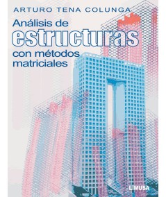 ANÁLISIS DE ESTRUCTURAS CON MÉTODOS MATRICIALES