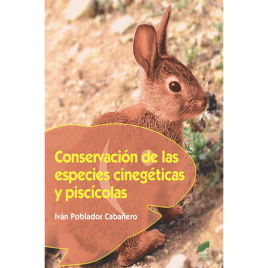 CONSERVACIÓN DE LAS ESPECIES CINEGÉTICAS Y PISCÍCOLAS