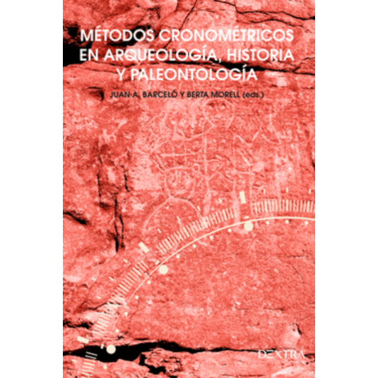 METODOS CRONOMETRICOS EN ARQUEOLOGIA HISTORIA Y PALEONTOLOGIA