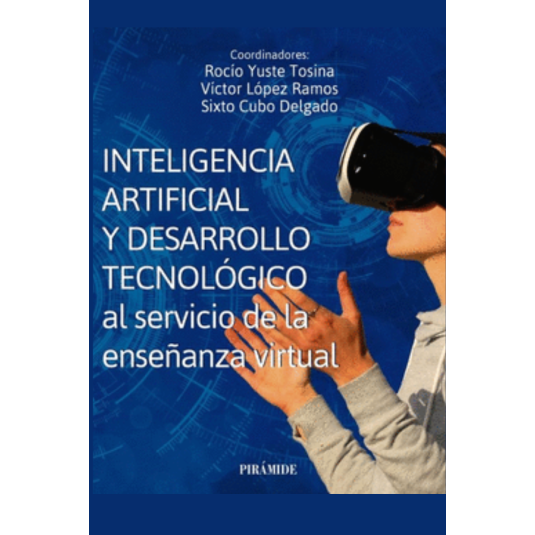 INTELIGENCIA ARTIFICIAL Y DESARROLLO TECNOLOGICO AL SERVICIO DE LA ENSEÑANZA VIRTUAL