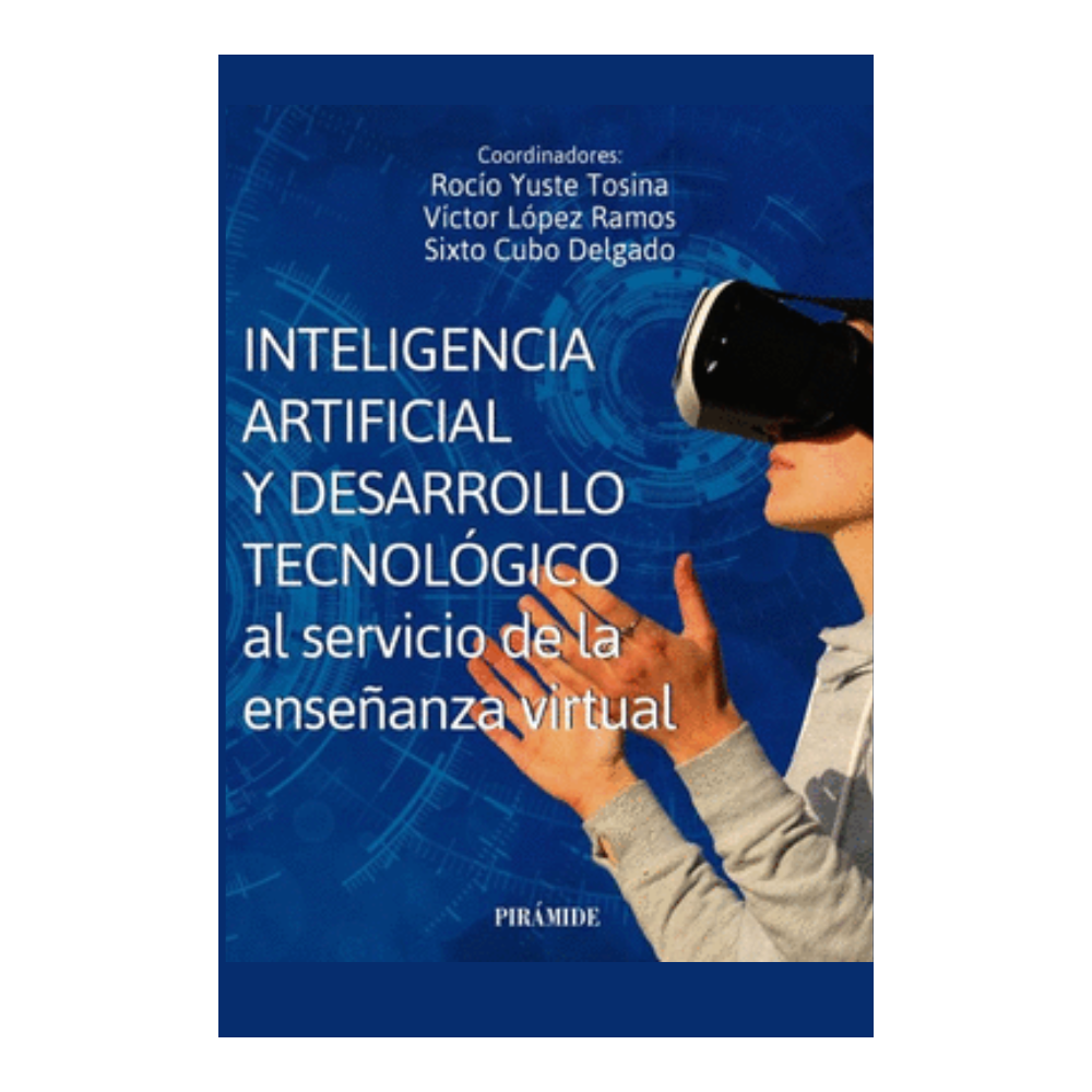 INTELIGENCIA ARTIFICIAL Y DESARROLLO TECNOLOGICO AL SERVICIO DE LA ENSEÑANZA VIRTUAL