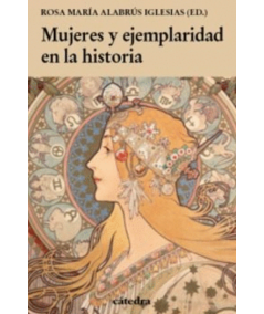MUJERES Y EJEMPLARIDAD EN LA HISTORIA