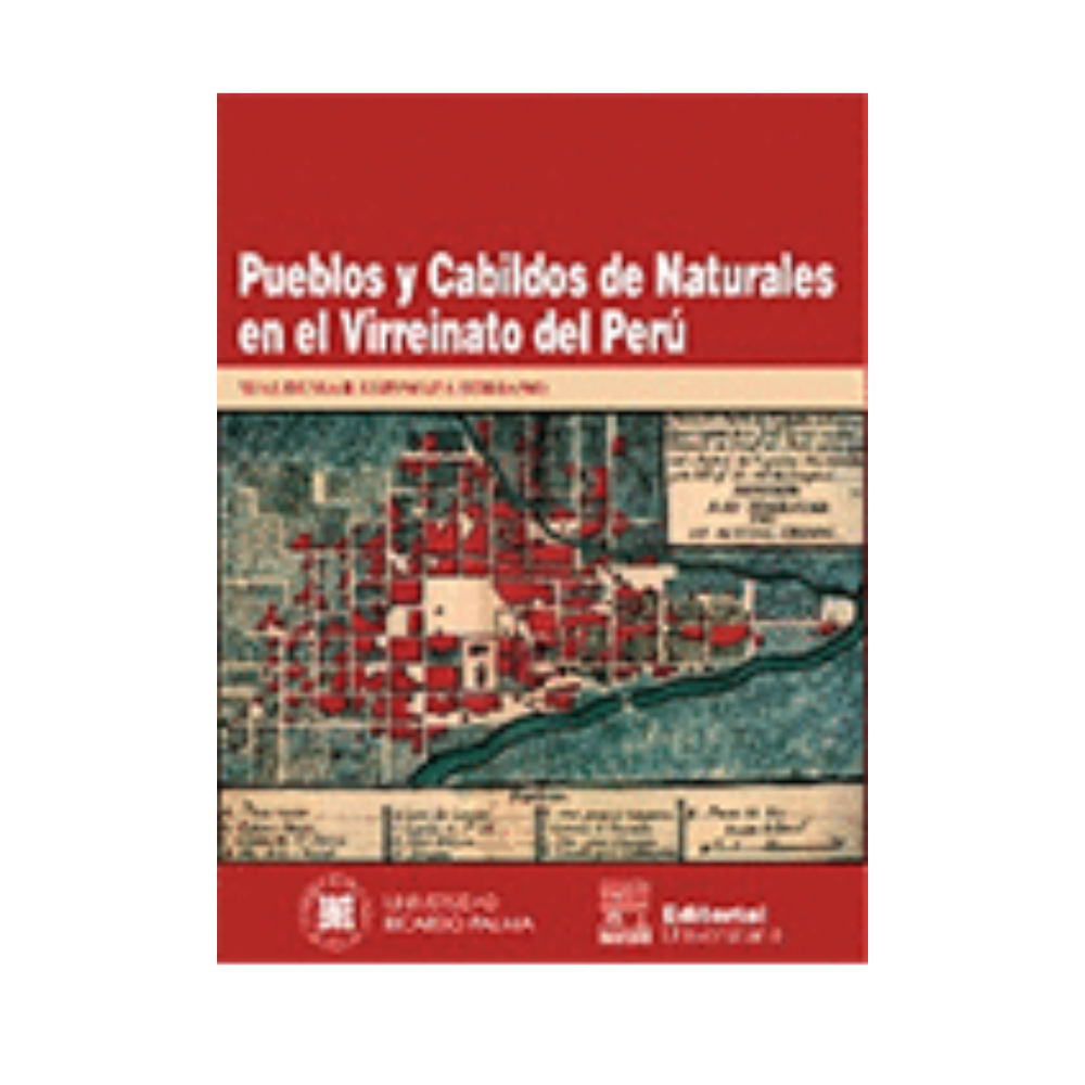PUEBLOS Y CABILDOS DE NATURALES EN EL VIRREINATO DEL PERÚ