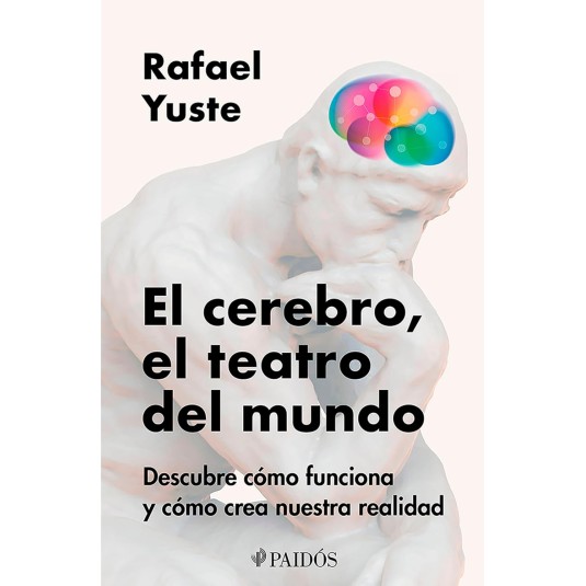 EL CEREBRO, EL TEATRO DEL MUNDO