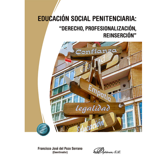 EDUCACIÓN SOCIAL PENITENCIARIA. “derecho, profesionalización, reinserción”