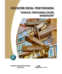 EDUCACIÓN SOCIAL PENITENCIARIA. “derecho, profesionalización, reinserción”