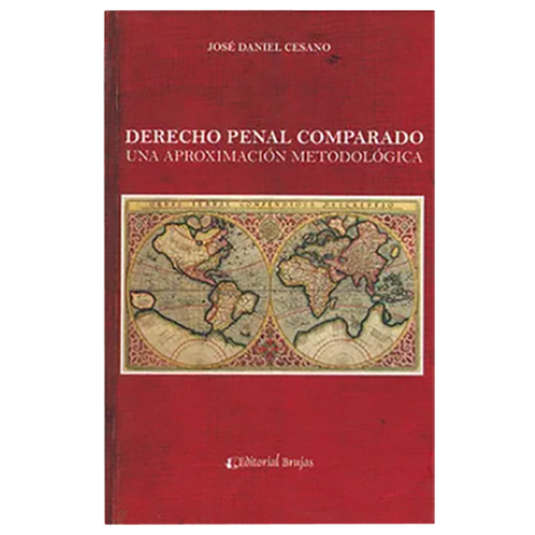 DERECHO PENAL COMPARADO. Una aproximación metodológica