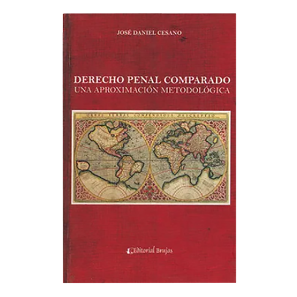 DERECHO PENAL COMPARADO. Una aproximación metodológica