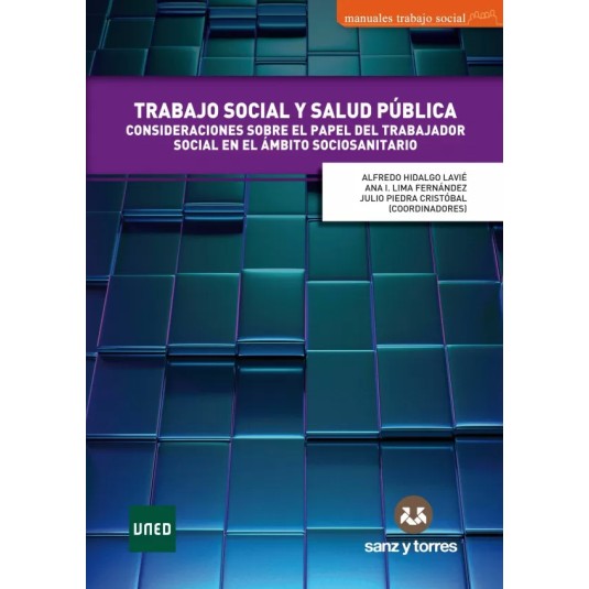 TRABAJO SOCIAL Y SALUD PÚBLICA. Consideraciones Sobre el Papel del Trabajador Social en el Ámbito Socio-Sanitario