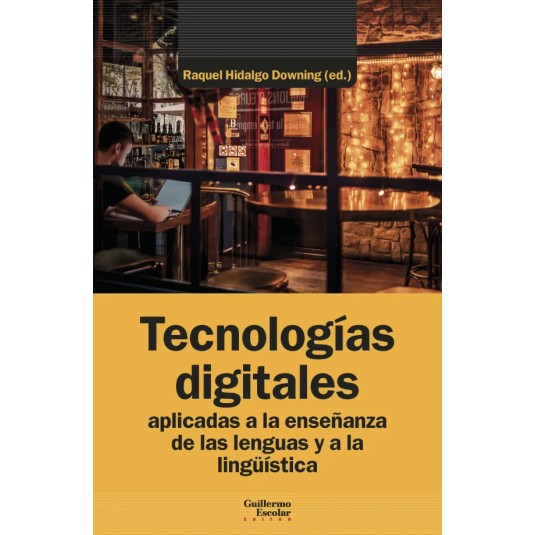 TECNOLOGÍAS DIGITALES APLICADAS A LA ENSEÑANZA DE LAS LENGUAS Y A LA LINGÜÍSTICA